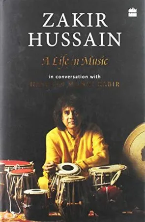 Cover of Zakir Hussain: A Life in Music